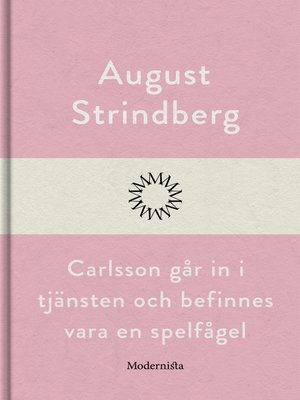 cover image of Carlsson går in i tjänsten och befinnes vara en spelfågel